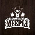 Le Bon, la Brute et le Meeple