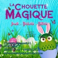 La Chouette Magique